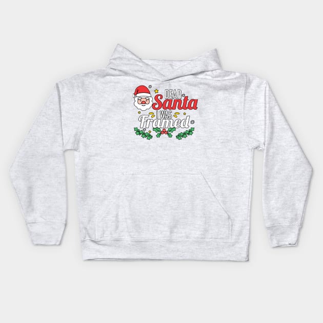 Dear Santa I was framed (light bg) Kids Hoodie by ThinkLMAO